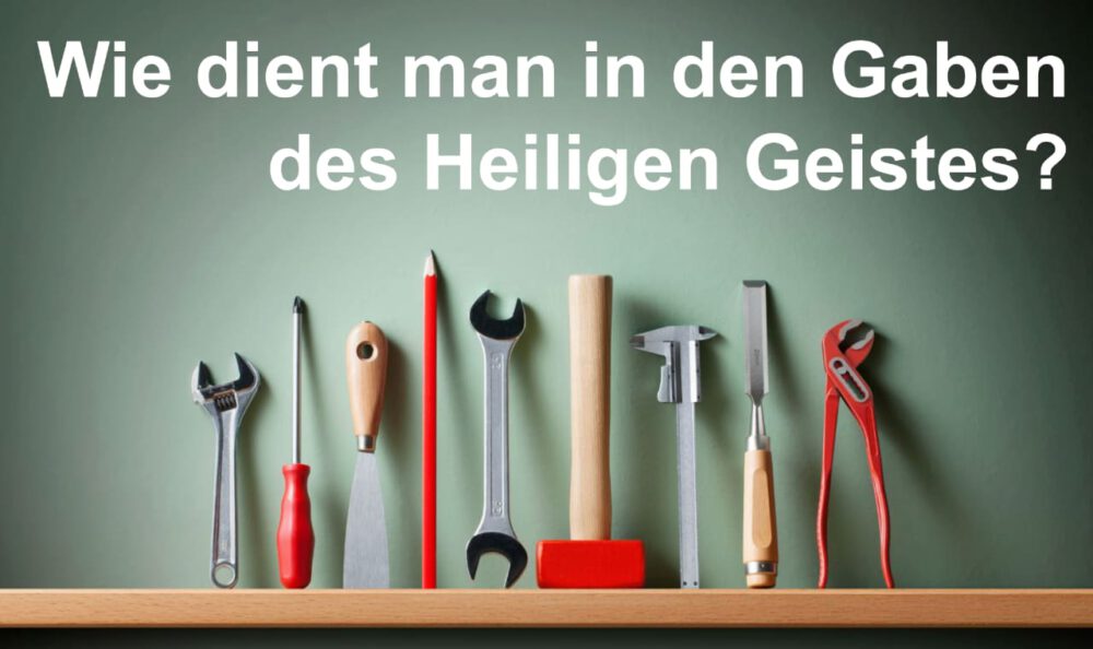 Wie dient man in den Gaben des Heiligen Geistes? Image