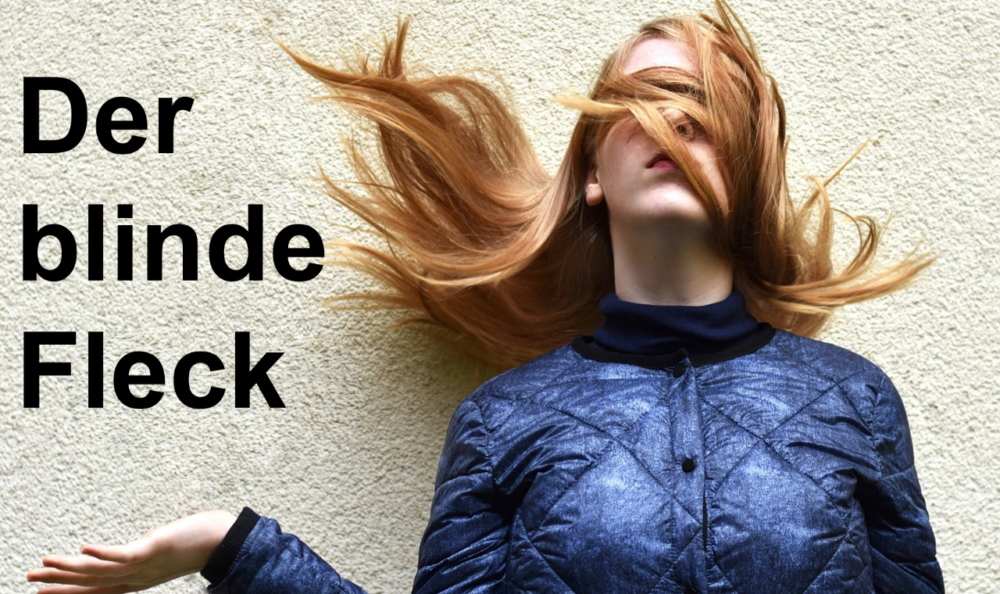 Der blinde Fleck