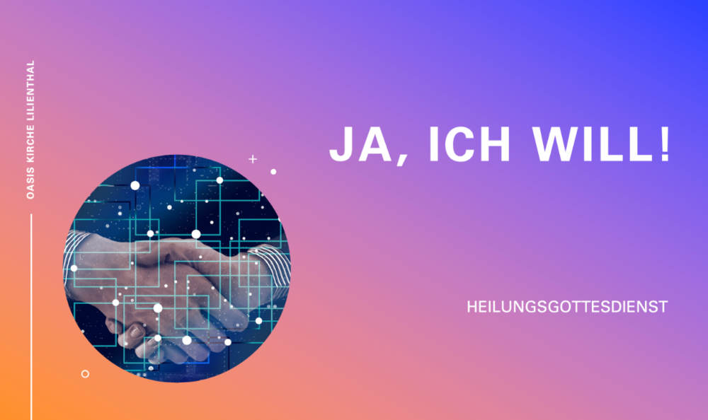 Heilungsgottesdienst - Ja, ich will! Image