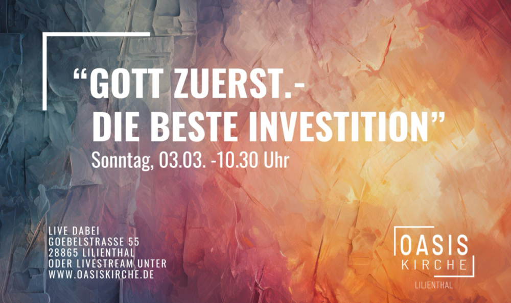 Gott zuerst - die beste Investition