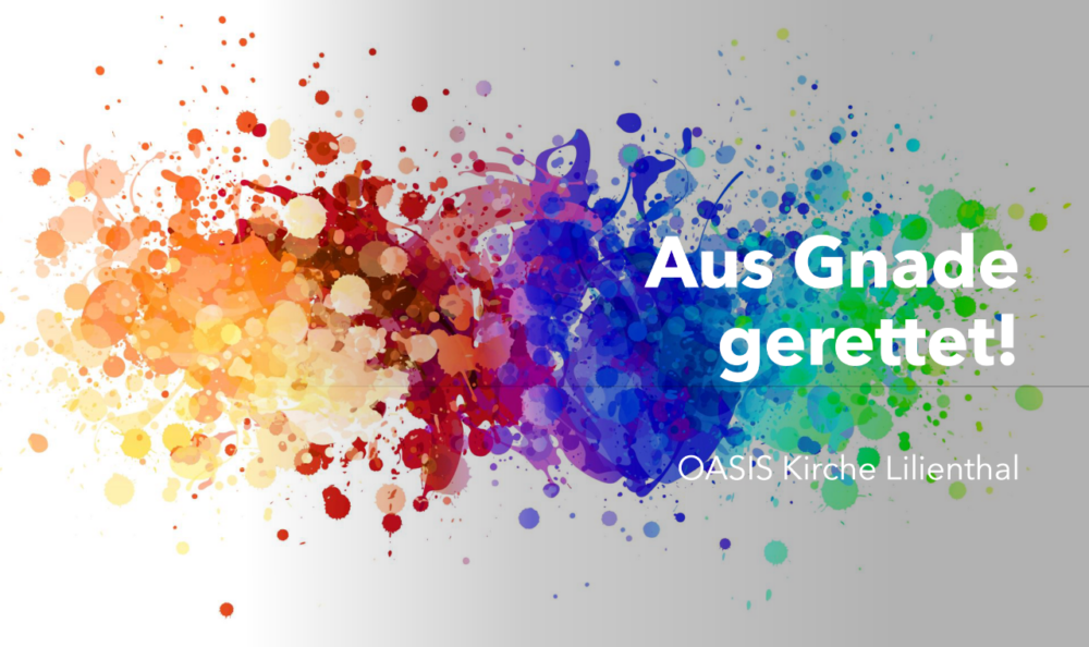 Teil 1 - Aus Gnade gerettet! Image