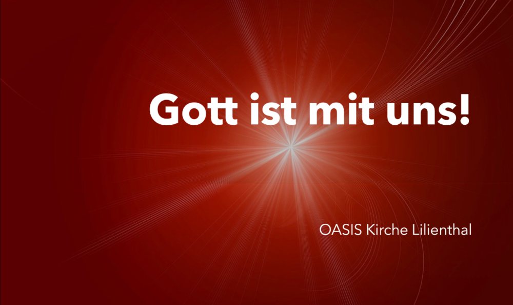 Gott ist mit uns!