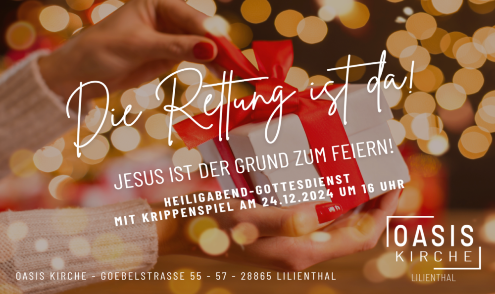 Die Rettung ist da! - Heiligabend-Gottesdienst