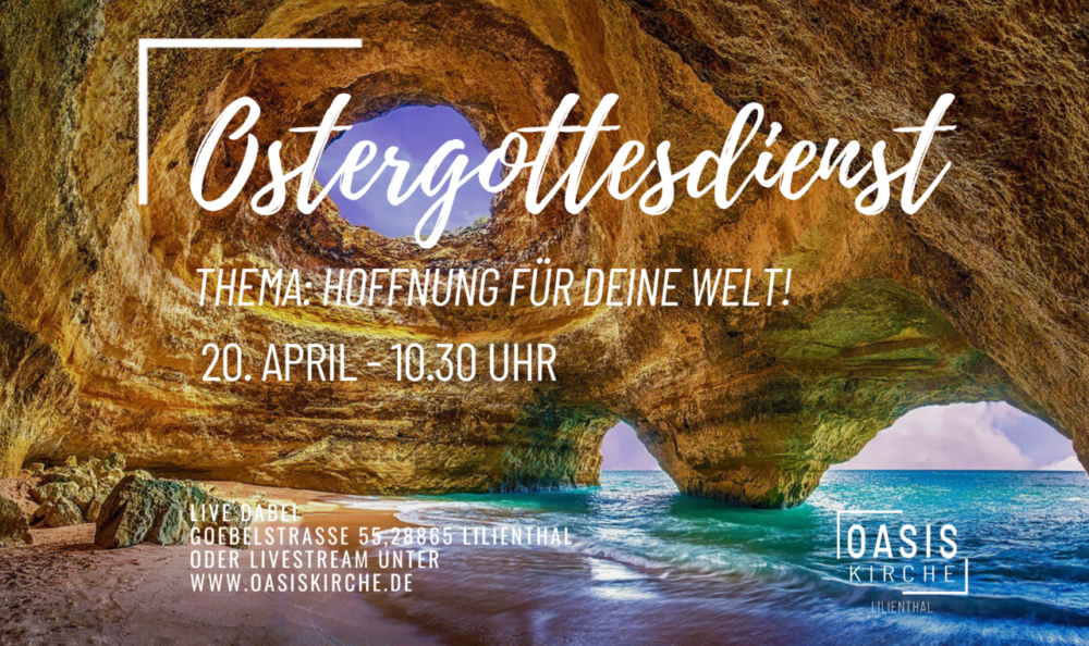 Ostergottesdienst - Hoffnung für deine Welt!