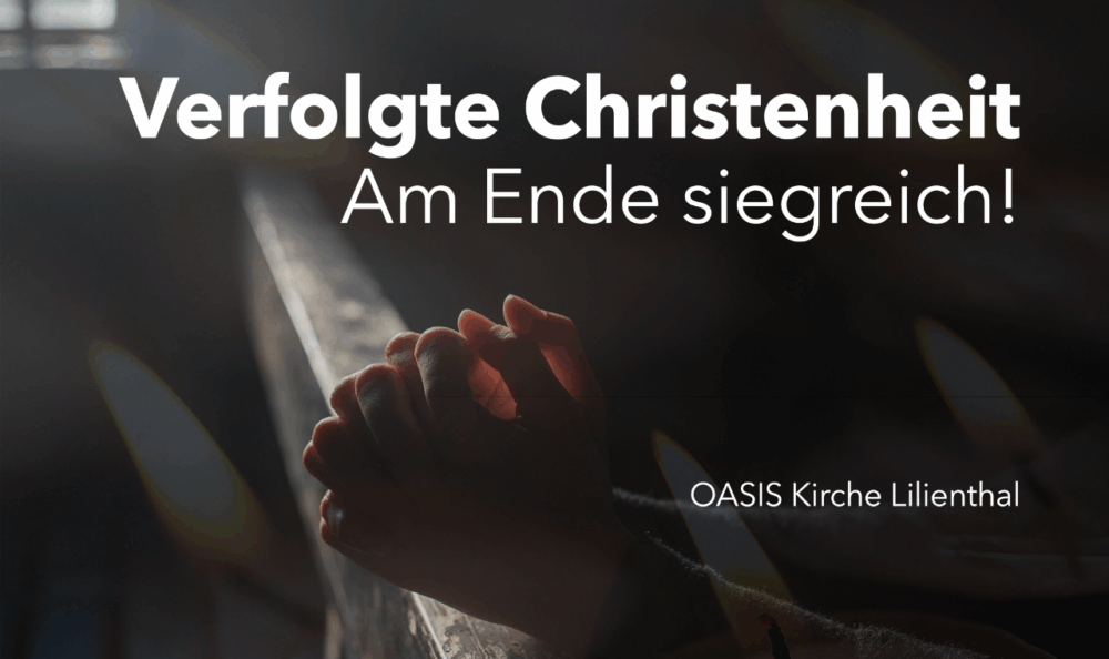 Verfolgte Christenheit - Am Ende siegreich! Image