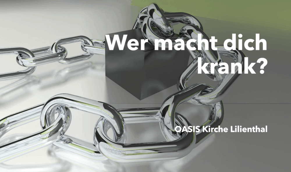 Heilungsgottesdienst - Wer macht dich krank?