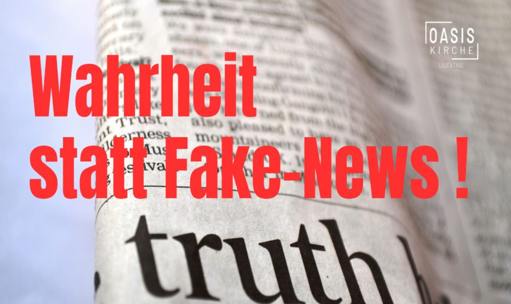 Wahrheit statt Fake-News! Image