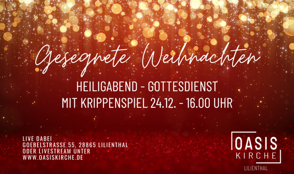 Heiligabendgottesdienst - Jesus kam für dich!