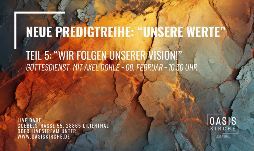 Unsere Werte - Teil 5 - Wir folgen unserer Vision! Image