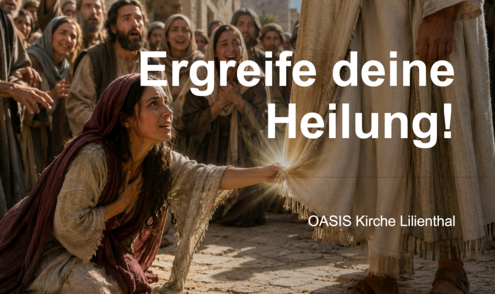 Heilungsgottesdienst - Ergreife deine Heilung!