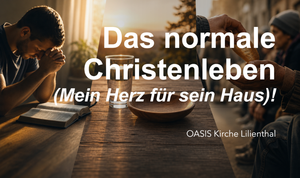 Das normale Christenleben - Mein Herz für sein Haus! Image